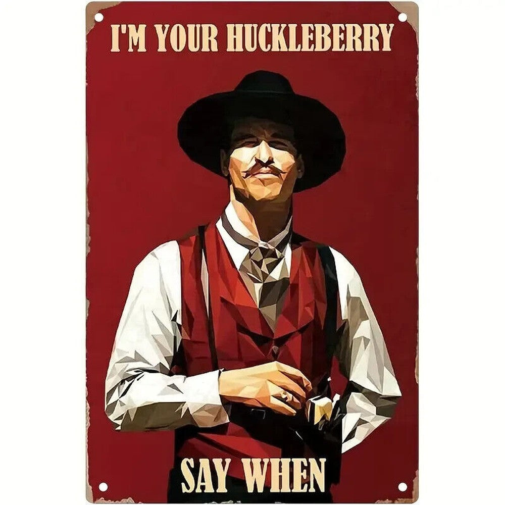 I'm Your Huckleberry "Say When" Vintage Novelty Metal Sign 12" x 8" Wall Art Home & Garden:Home Décor:Plaques & Signs Style Your Walls